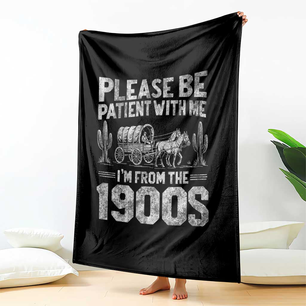 Funny Please Be Patient With Me I'm From The 1900s Throw Blanket Vintage Carriage - Wonder Print Shop