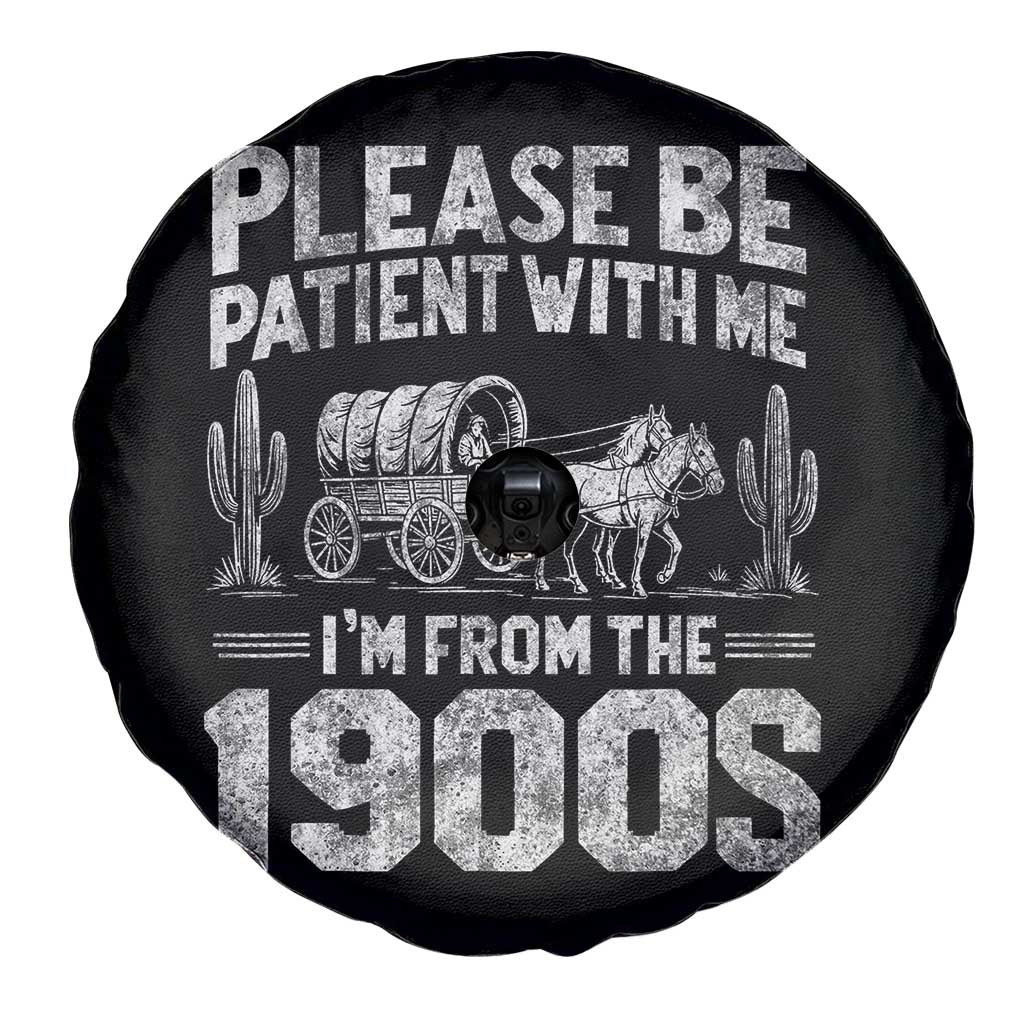 Funny Please Be Patient With Me I'm From The 1900s Spare Tire Cover Vintage Carriage - Wonder Print Shop