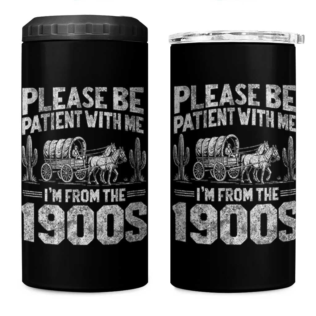 Funny Please Be Patient With Me I'm From The 1900s 4 in 1 Can Cooler Tumbler Vintage Carriage - Wonder Print Shop