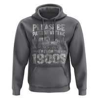 Funny Please Be Patient With Me I'm From The 1900s Hoodie Vintage Carriage - Wonder Print Shop