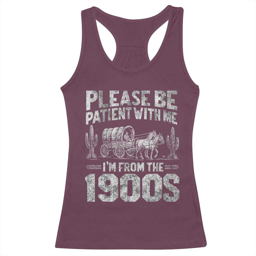 Funny Please Be Patient With Me I'm From The 1900s Racerback Tank Top Vintage Carriage - Wonder Print Shop