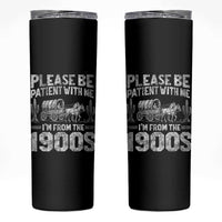 Funny Please Be Patient With Me I'm From The 1900s Skinny Tumbler Vintage Carriage - Wonder Print Shop
