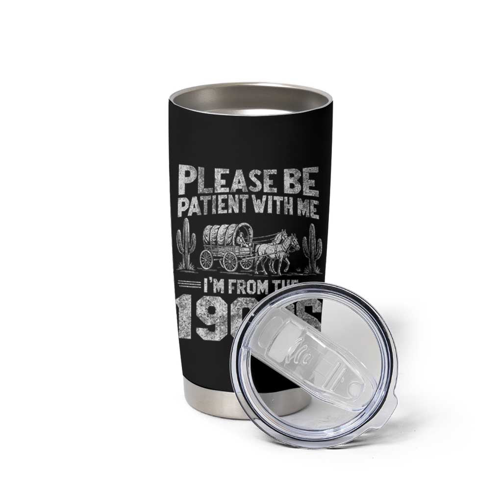 Funny Please Be Patient With Me I'm From The 1900s Tumbler Cup Vintage Carriage - Wonder Print Shop