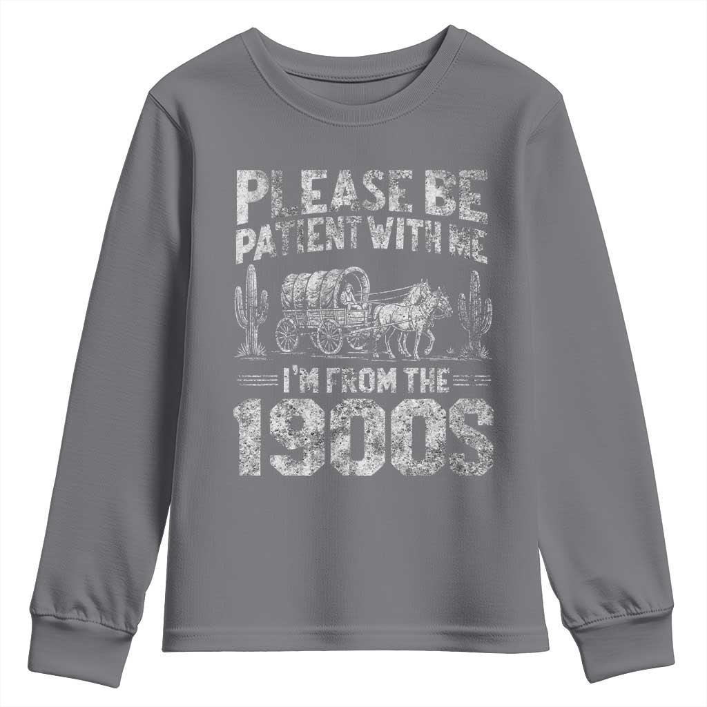 Funny Please Be Patient With Me I'm From The 1900s Youth Sweatshirt Vintage Carriage - Wonder Print Shop