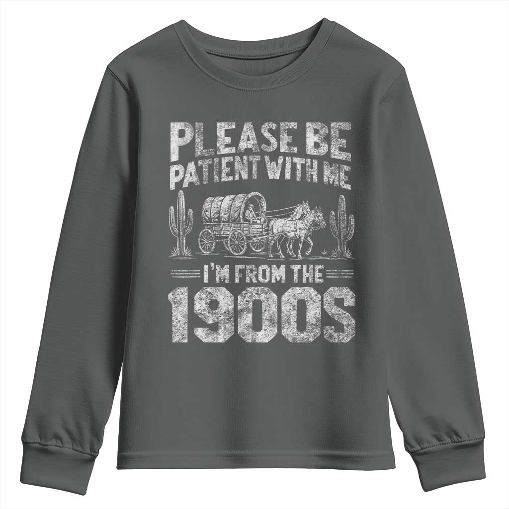 Funny Please Be Patient With Me I'm From The 1900s Youth Sweatshirt Vintage Carriage - Wonder Print Shop