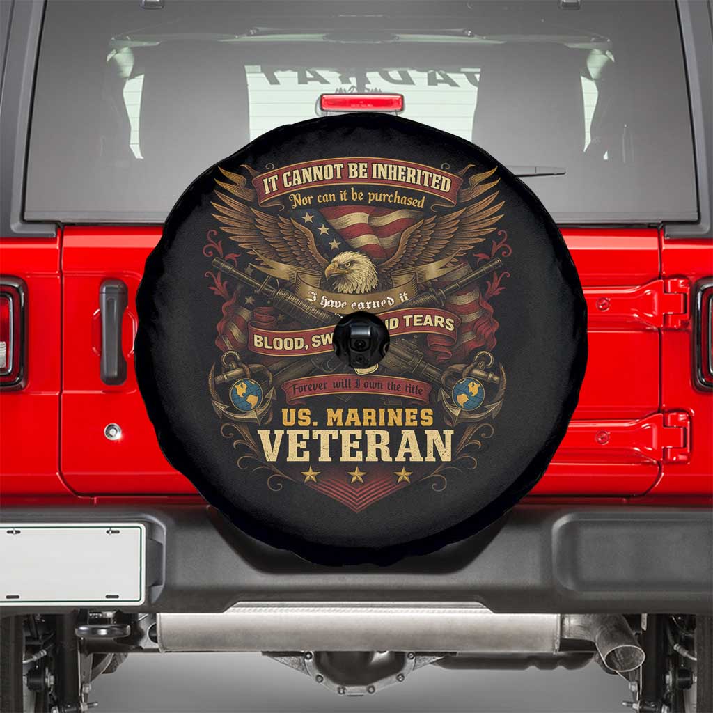 US Marines Veteran Spare Tire Cover It Cannot Be Inherited Nor Can It Be Purchased I Have Earned It - Wonder Print Shop