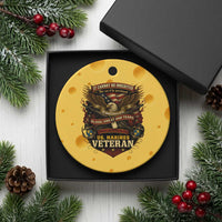 US Marines Veteran Ceramic Ornament It Cannot Be Inherited Nor Can It Be Purchased I Have Earned It - Wonder Print Shop