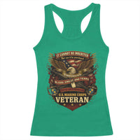US Marines Veteran Racerback Tank Top It Cannot Be Inherited Nor Can It Be Purchased I Have Earned It - Wonder Print Shop