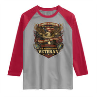 US Marines Veteran Raglan Shirt It Cannot Be Inherited Nor Can It Be Purchased I Have Earned It - Wonder Print Shop
