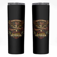 US Marines Veteran Skinny Tumbler It Cannot Be Inherited Nor Can It Be Purchased I Have Earned It - Wonder Print Shop