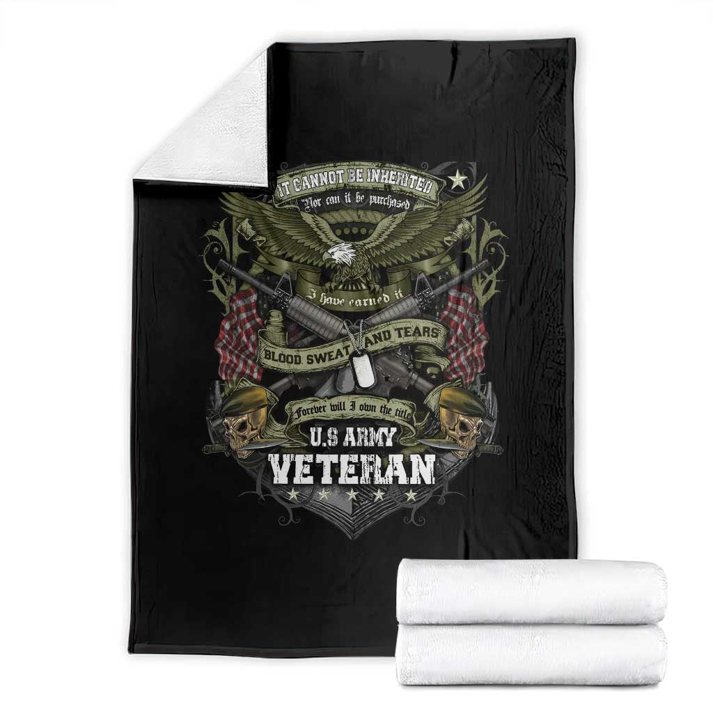 US Military Army Veteran Throw Blanket It Cannot Be Inherited Nor Can It Be Purchased I Have Earned It - Wonder Print Shop