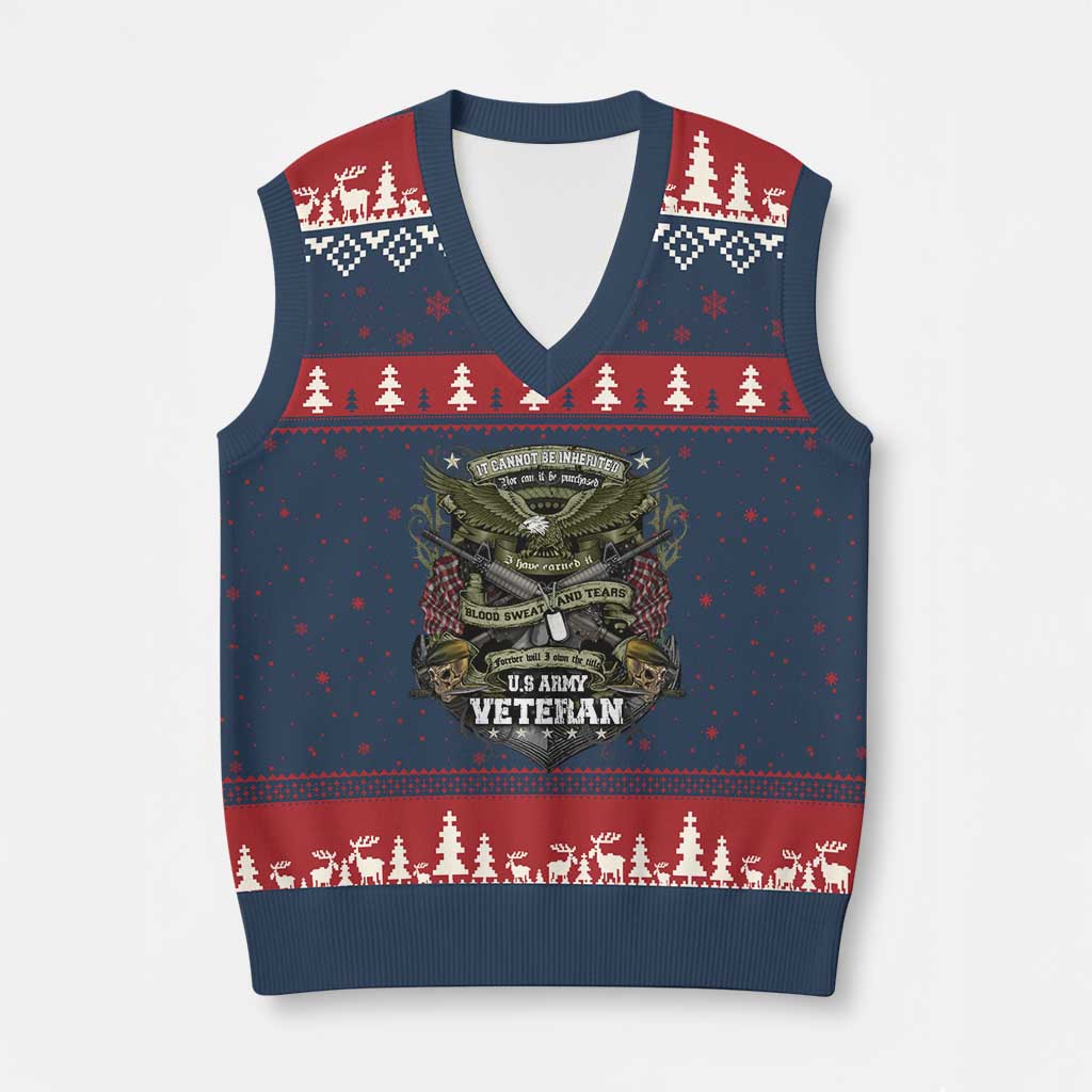 US Military Army Veteran V-Neck Knit Sweater Vest It Cannot Be Inherited Nor Can It Be Purchased I Have Earned It - Wonder Print Shop