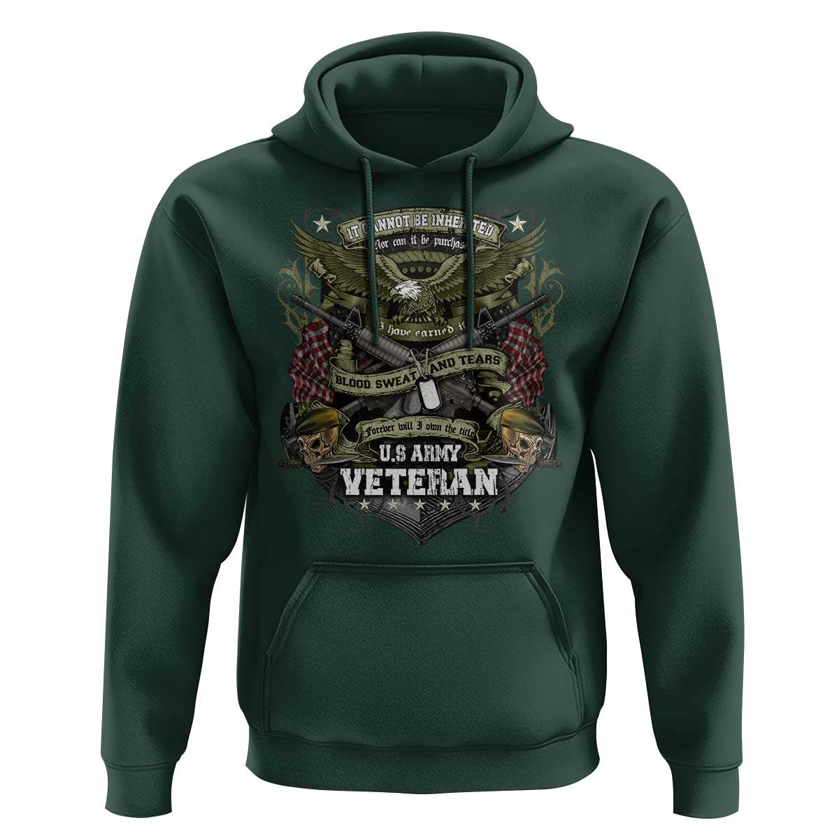 US Military Army Veteran Hoodie It Cannot Be Inherited Nor Can It Be Purchased I Have Earned It - Wonder Print Shop