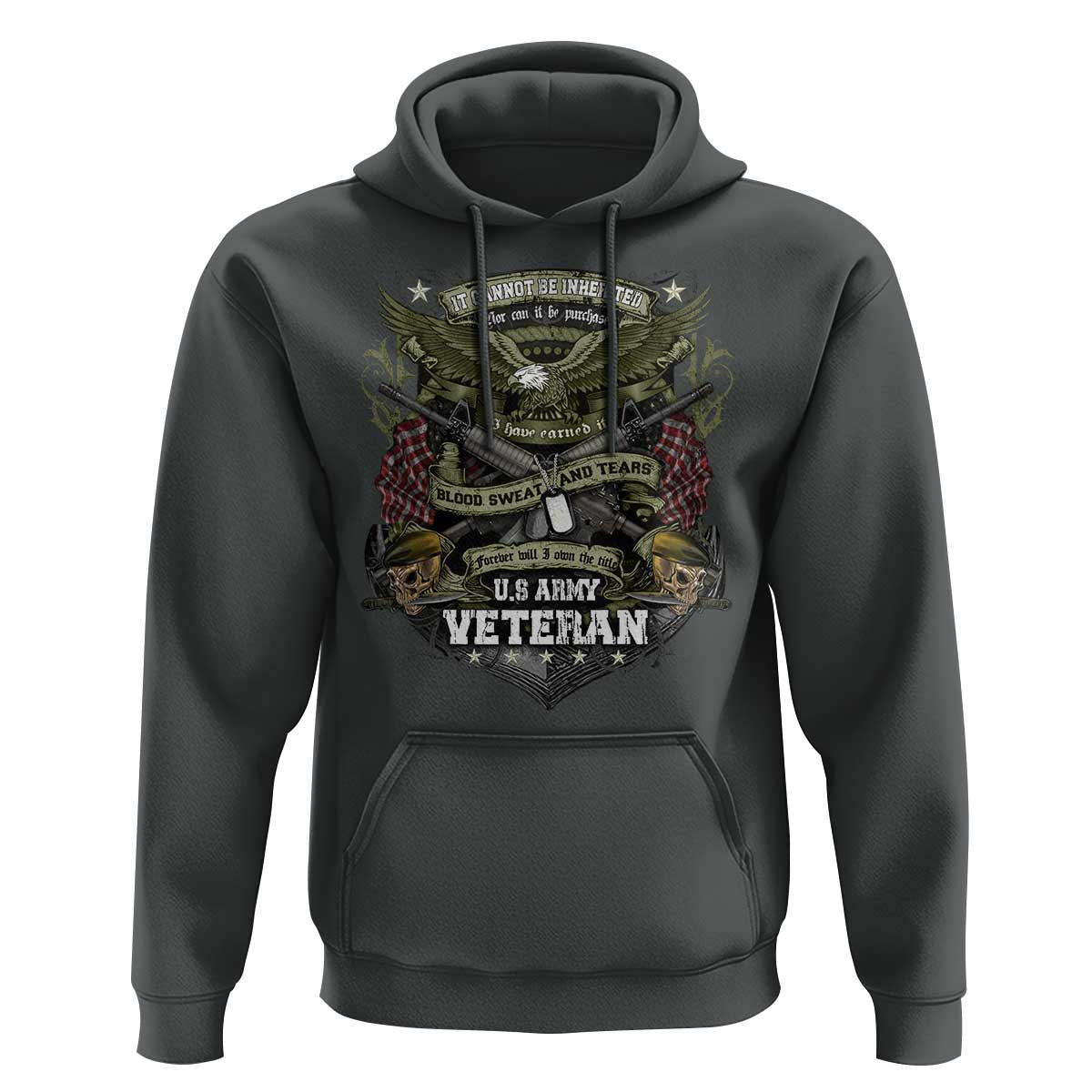 US Military Army Veteran Hoodie It Cannot Be Inherited Nor Can It Be Purchased I Have Earned It - Wonder Print Shop