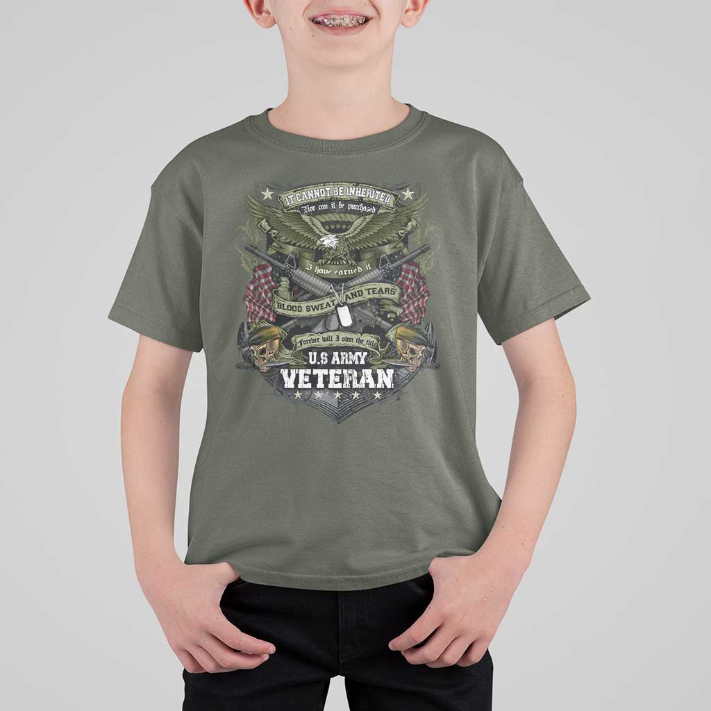 US Military Army Veteran T Shirt For Kid It Cannot Be Inherited Nor Can It Be Purchased I Have Earned It - Wonder Print Shop