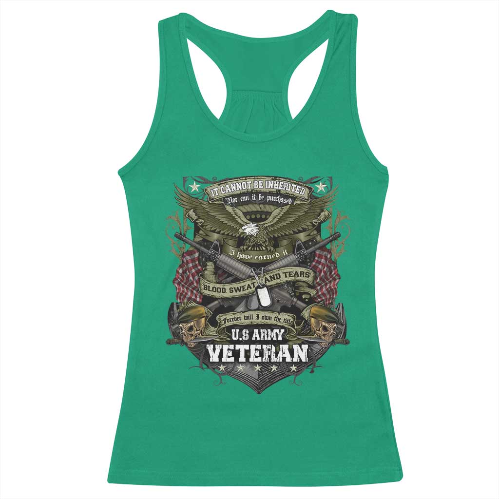US Military Army Veteran Racerback Tank Top It Cannot Be Inherited Nor Can It Be Purchased I Have Earned It - Wonder Print Shop