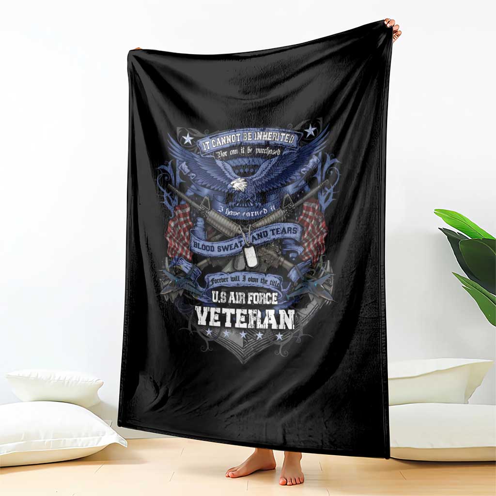 US Military Air Force Veteran Throw Blanket It Cannot Be Inherited Nor Can It Be Purchased I Have Earned It - Wonder Print Shop