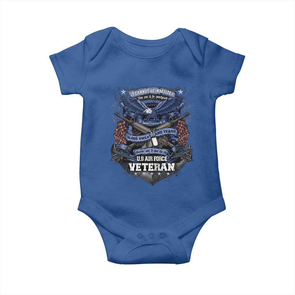 US Military Air Force Veteran Baby Onesie It Cannot Be Inherited Nor Can It Be Purchased I Have Earned It - Wonder Print Shop