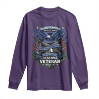 US Military Air Force Veteran Long Sleeve Shirt It Cannot Be Inherited Nor Can It Be Purchased I Have Earned It - Wonder Print Shop