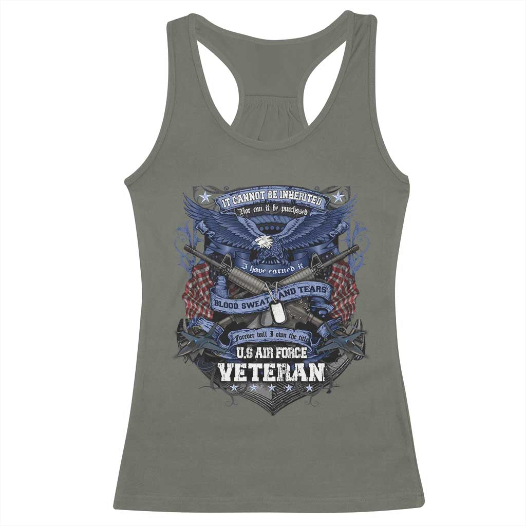 US Military Air Force Veteran Racerback Tank Top It Cannot Be Inherited Nor Can It Be Purchased I Have Earned It - Wonder Print Shop