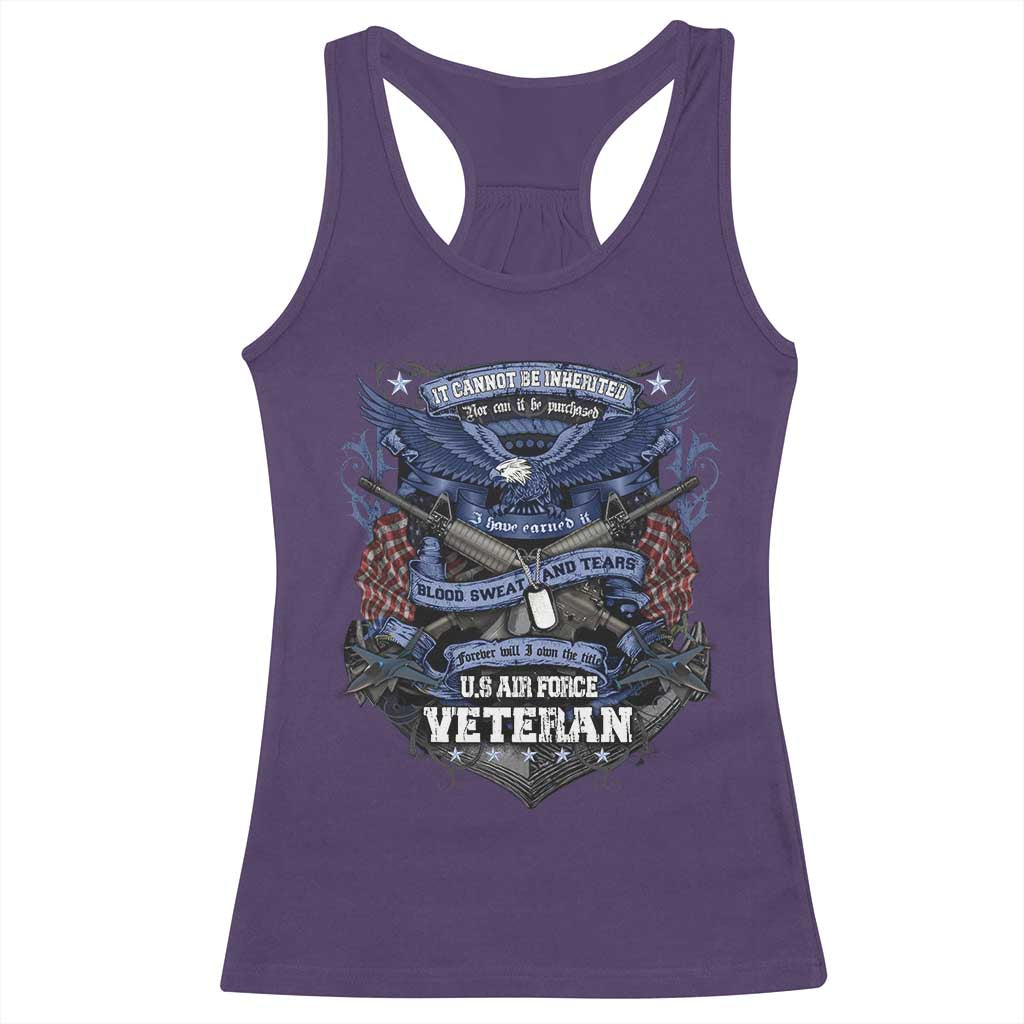 US Military Air Force Veteran Racerback Tank Top It Cannot Be Inherited Nor Can It Be Purchased I Have Earned It - Wonder Print Shop