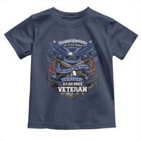 US Military Air Force Veteran Toddler T Shirt It Cannot Be Inherited Nor Can It Be Purchased I Have Earned It - Wonder Print Shop