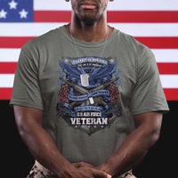 US Military Air Force Veteran T Shirt It Cannot Be Inherited Nor Can It Be Purchased I Have Earned It - Wonder Print Shop