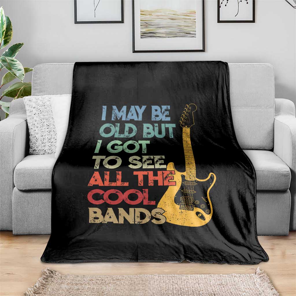 Funny I May Be Old But I Got To See All The Cool Bands Throw Blanket - Wonder Print Shop