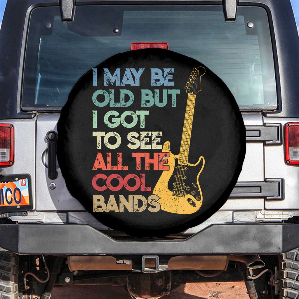 Funny I May Be Old But I Got To See All The Cool Bands Spare Tire Cover - Wonder Print Shop