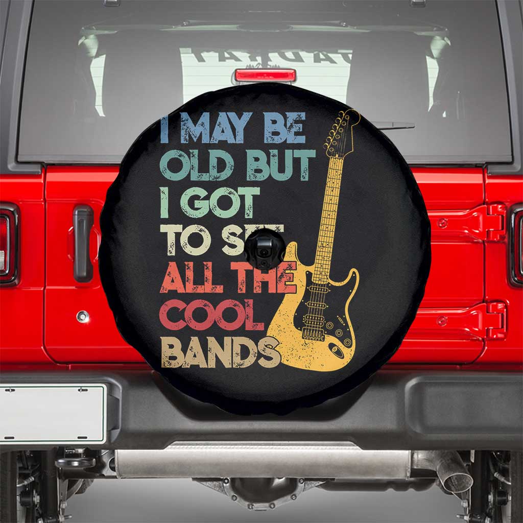 Funny I May Be Old But I Got To See All The Cool Bands Spare Tire Cover - Wonder Print Shop