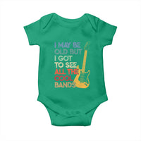 Funny I May Be Old But I Got To See All The Cool Bands Baby Onesie - Wonder Print Shop