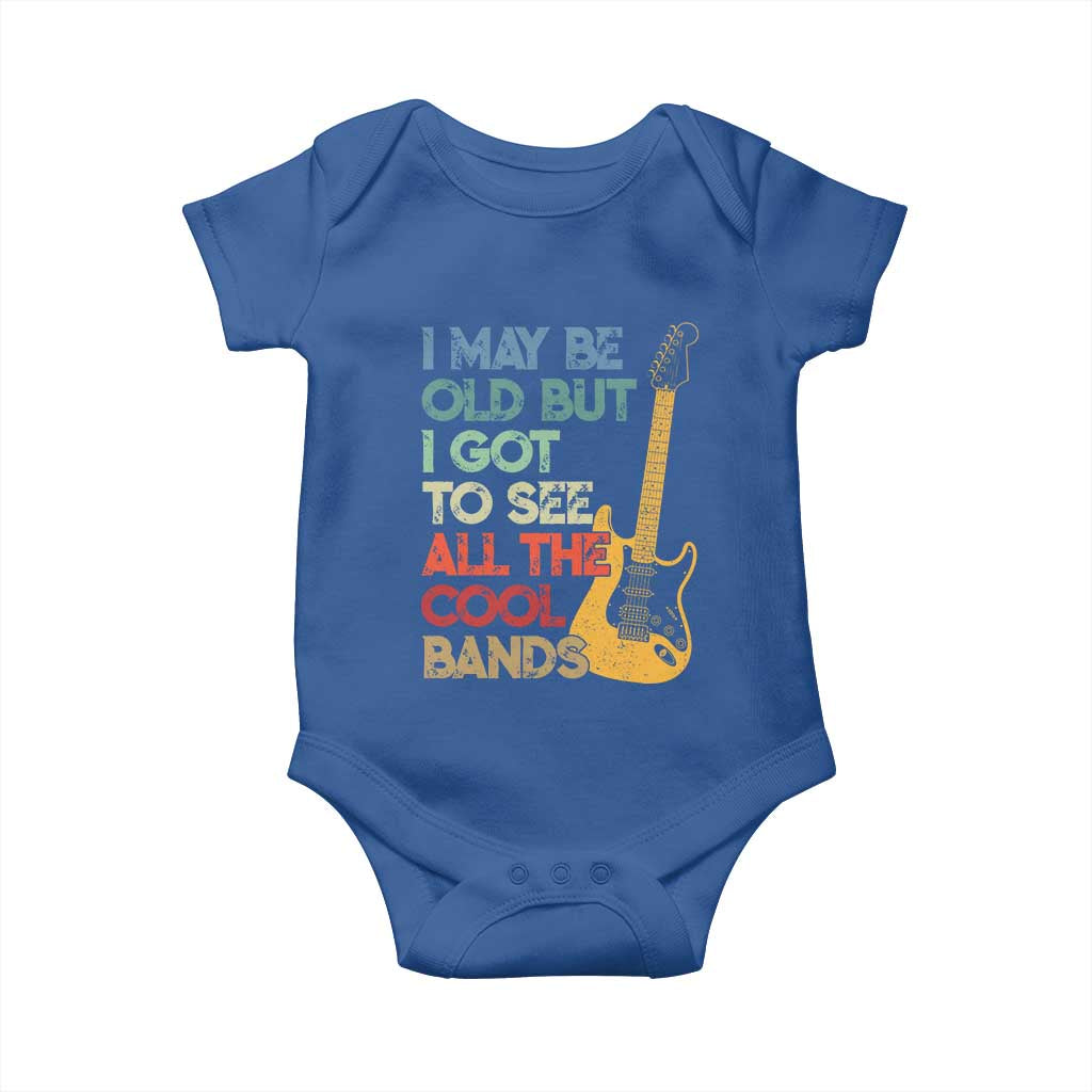 Funny I May Be Old But I Got To See All The Cool Bands Baby Onesie - Wonder Print Shop
