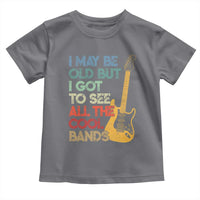 Funny I May Be Old But I Got To See All The Cool Bands Toddler T Shirt - Wonder Print Shop