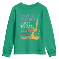 Funny I May Be Old But I Got To See All The Cool Bands Youth Sweatshirt - Wonder Print Shop