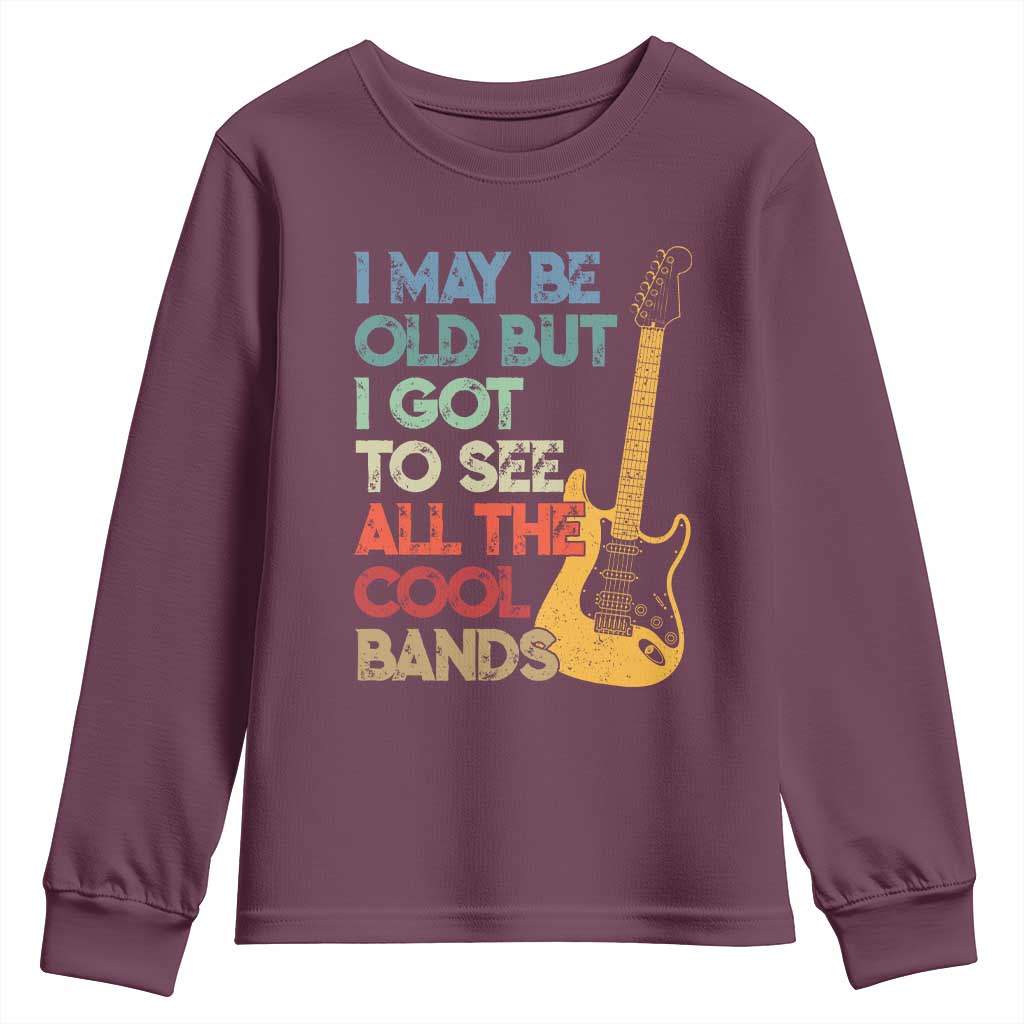 Funny I May Be Old But I Got To See All The Cool Bands Youth Sweatshirt - Wonder Print Shop