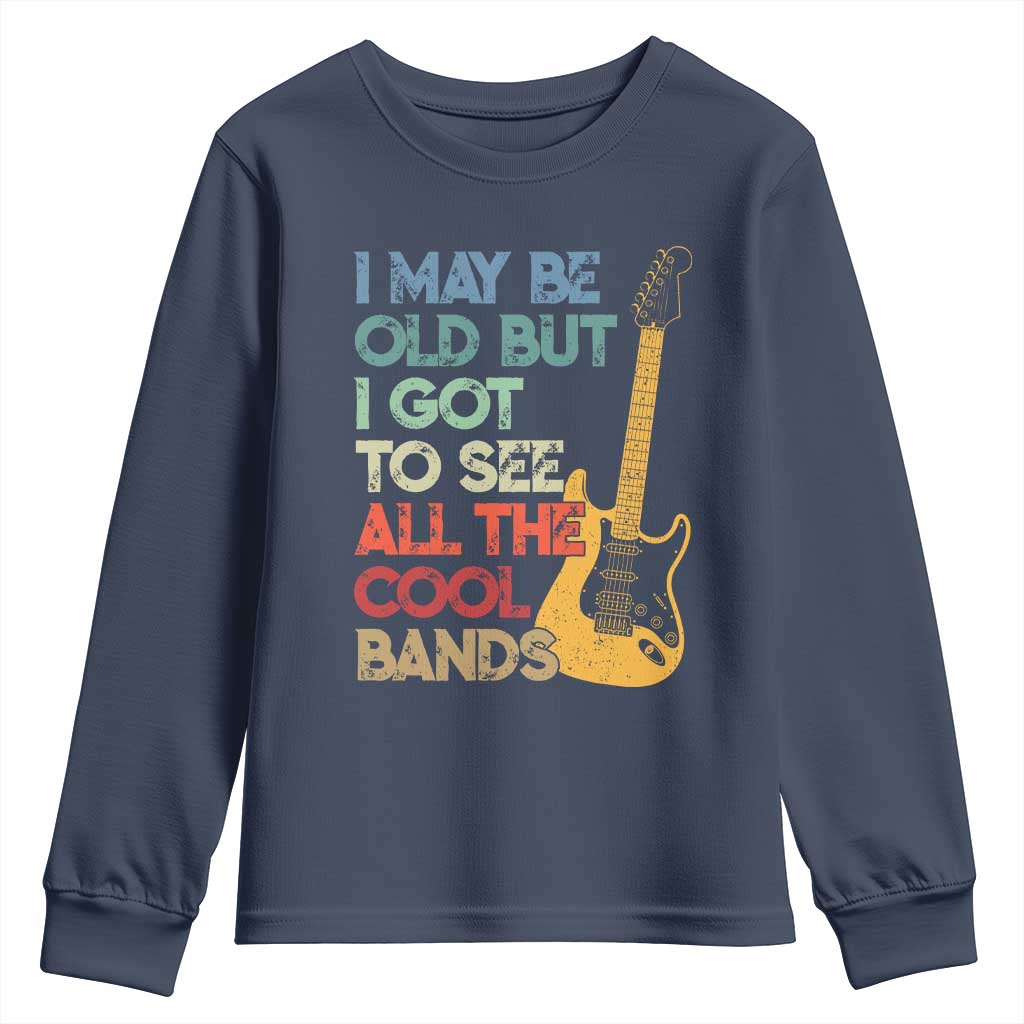 Funny I May Be Old But I Got To See All The Cool Bands Youth Sweatshirt - Wonder Print Shop