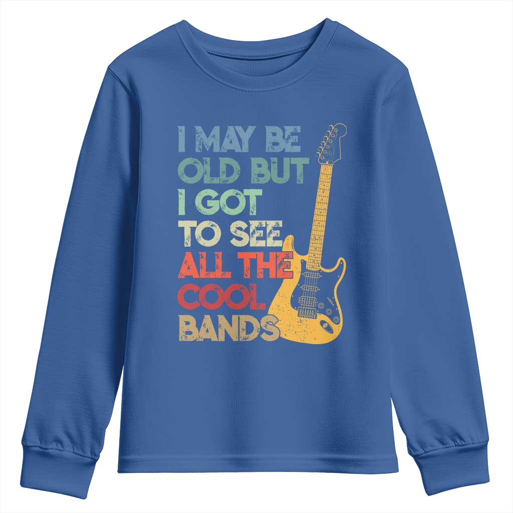 Funny I May Be Old But I Got To See All The Cool Bands Youth Sweatshirt - Wonder Print Shop