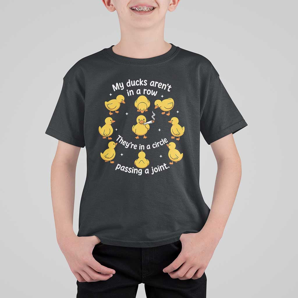My Duck Arent In A Row They Are In A Circle Passing A Joint T Shirt For Kid Funny Duck Weed Marijuana Lover