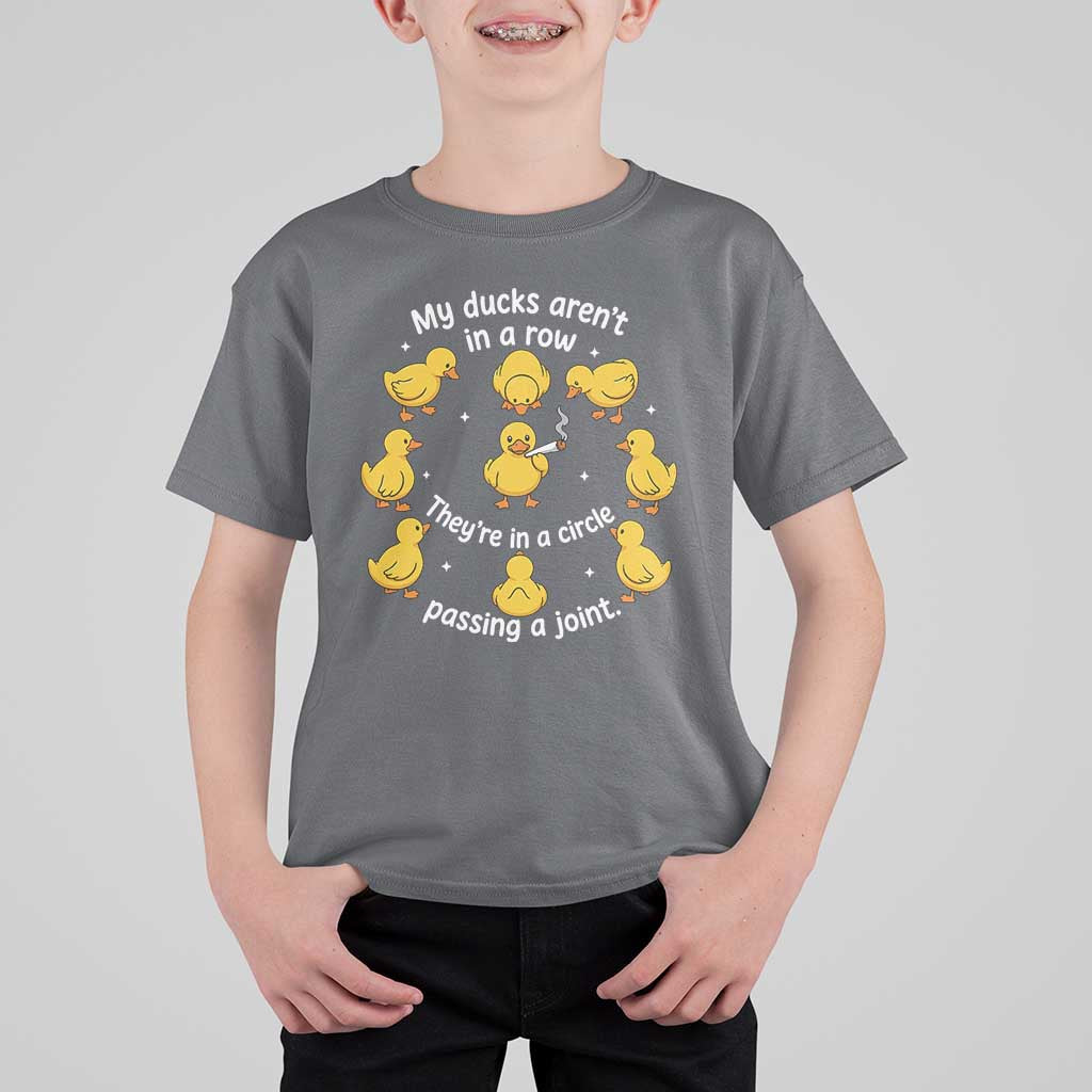 My Duck Arent In A Row They Are In A Circle Passing A Joint T Shirt For Kid Funny Duck Weed Marijuana Lover