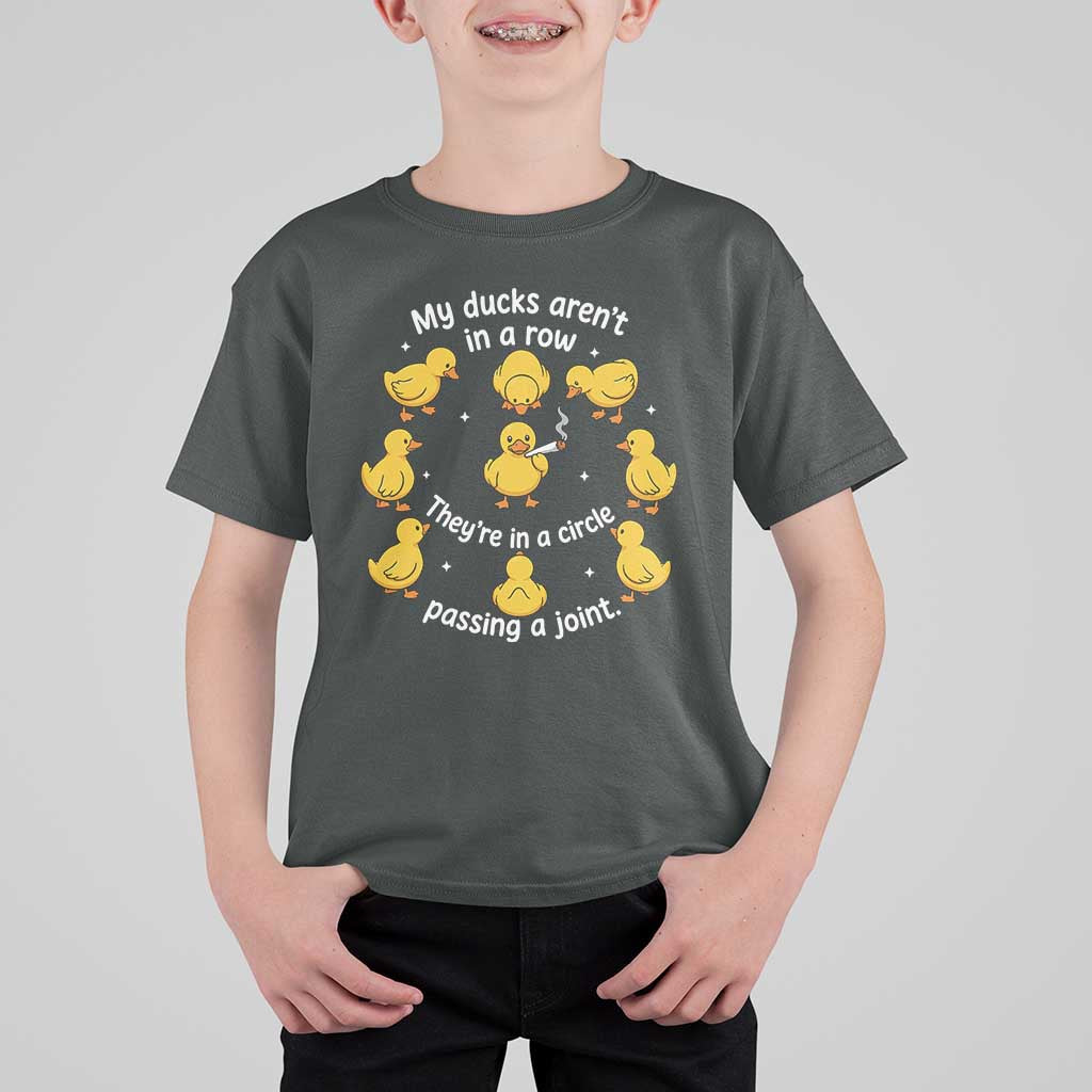 My Duck Arent In A Row They Are In A Circle Passing A Joint T Shirt For Kid Funny Duck Weed Marijuana Lover