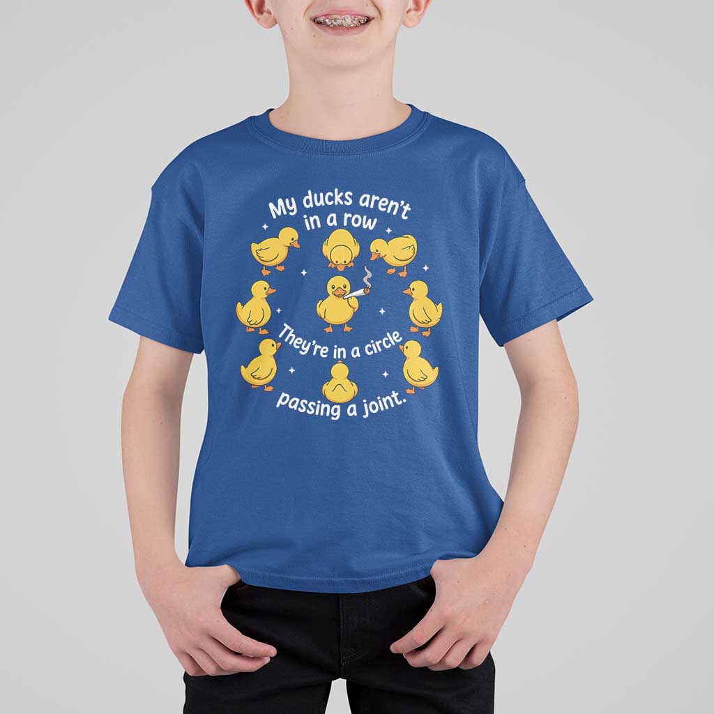 My Duck Arent In A Row They Are In A Circle Passing A Joint T Shirt For Kid Funny Duck Weed Marijuana Lover