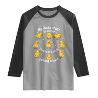 My Duck Arent In A Row They Are In A Circle Passing A Joint Raglan Shirt Funny Duck Weed Marijuana Lover