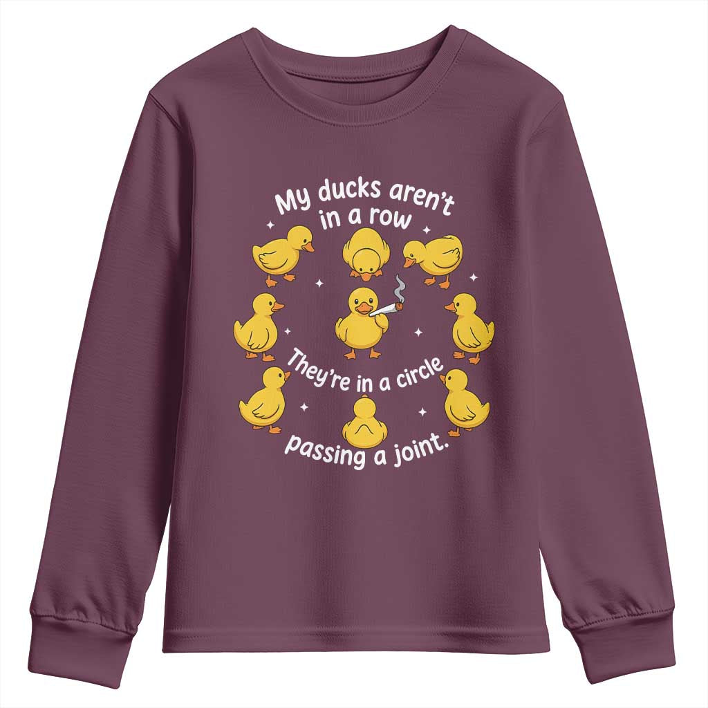 My Duck Arent In A Row They Are In A Circle Passing A Joint Youth Sweatshirt Funny Duck Weed Marijuana Lover