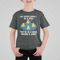 My Duck Arent In A Row They Are In A Circle Passing A Joint T Shirt For Kid Funny Duck Cannabis Cigarette