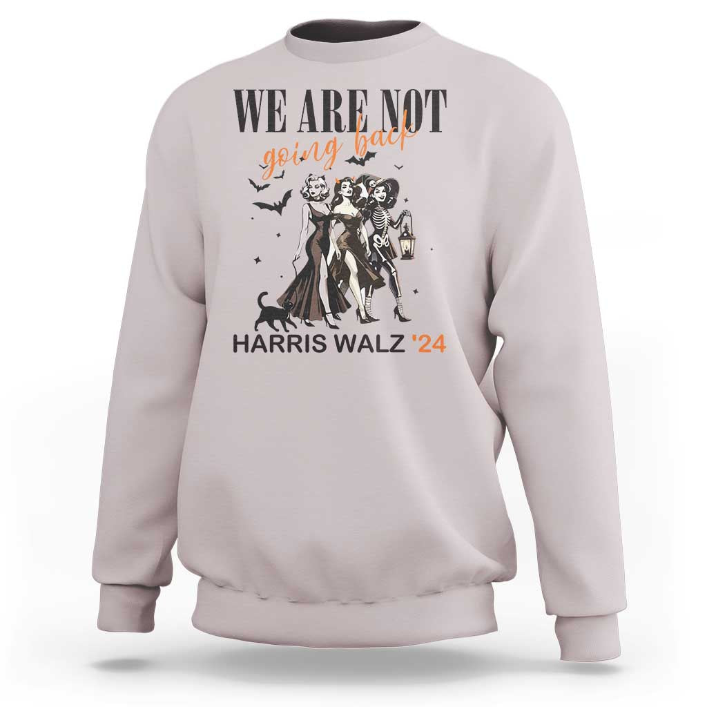 Halloween Harris Walz'24 Sweatshirt We Are Not Going Back Witches Bat - Wonder Print Shop