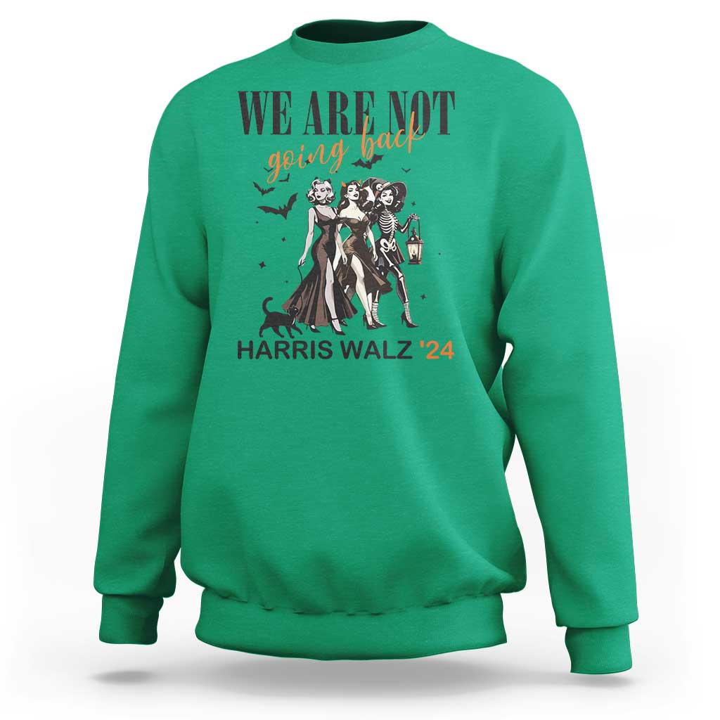 Halloween Harris Walz'24 Sweatshirt We Are Not Going Back Witches Bat - Wonder Print Shop