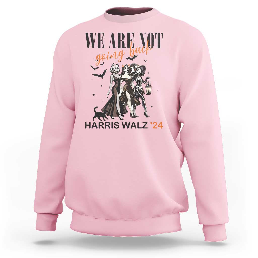 Halloween Harris Walz'24 Sweatshirt We Are Not Going Back Witches Bat - Wonder Print Shop