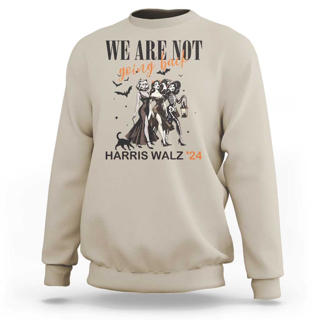 Halloween Harris Walz'24 Sweatshirt We Are Not Going Back Witches Bat - Wonder Print Shop