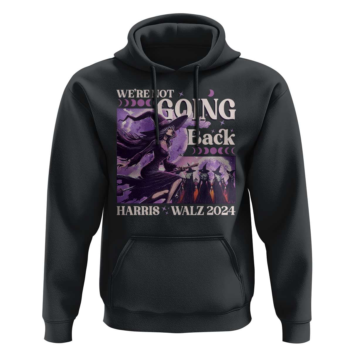 Harris Walz 2024 Halloween Hoodie We're Not Going Back Witch Childless Cat Ladies Moon - Wonder Print Shop