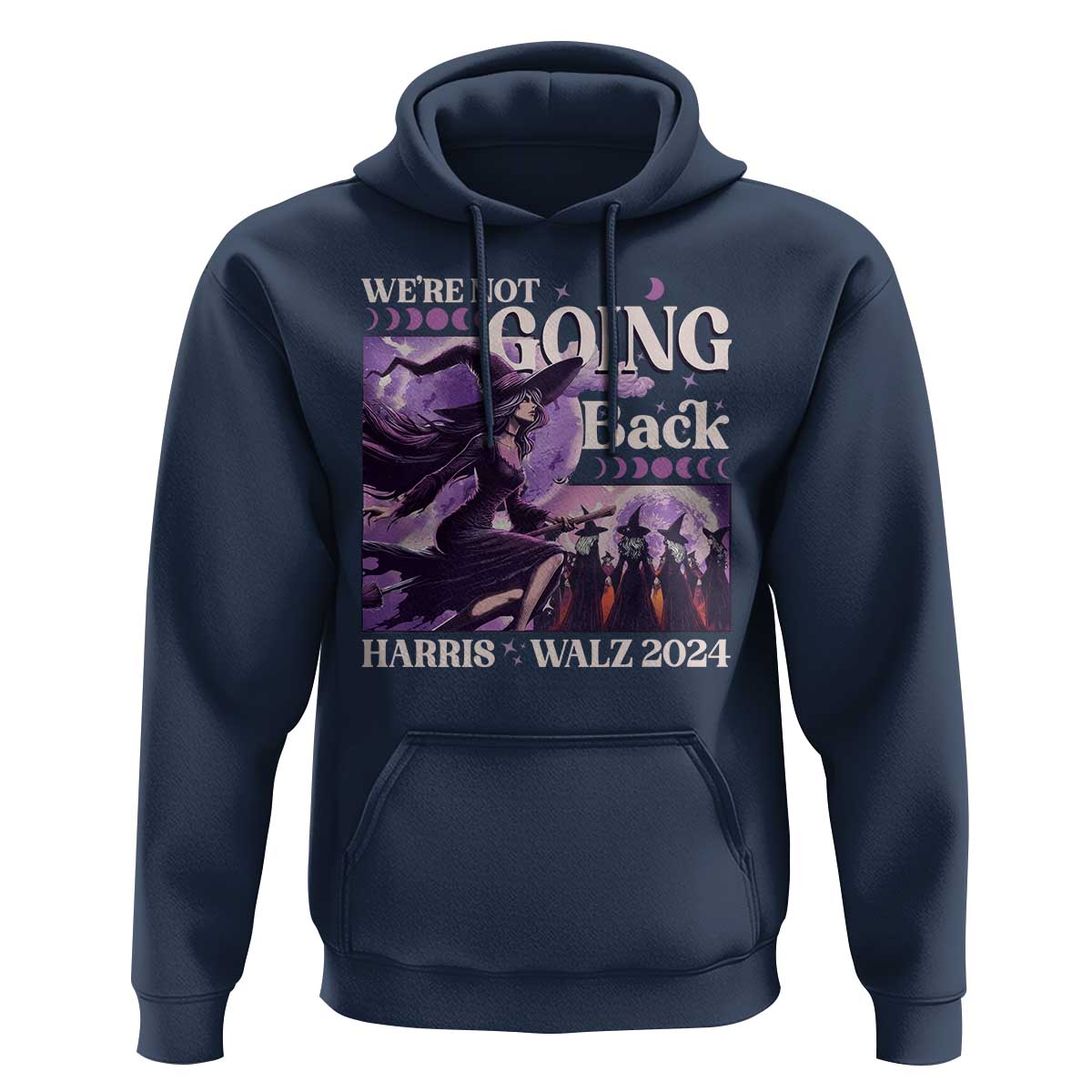 Harris Walz 2024 Halloween Hoodie We're Not Going Back Witch Childless Cat Ladies Moon - Wonder Print Shop